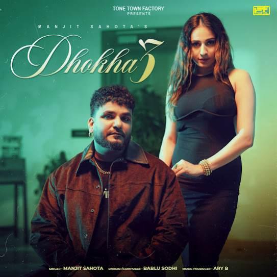 Dhokha 3 Manjit Sahota Mp3 Song Download Djjohal